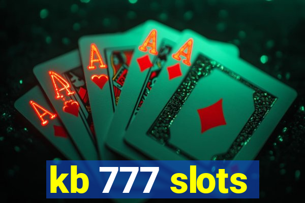 kb 777 slots